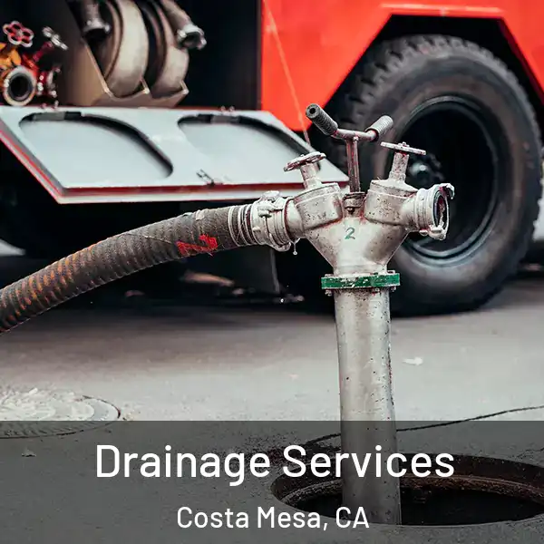  Drainage Services Costa Mesa, CA