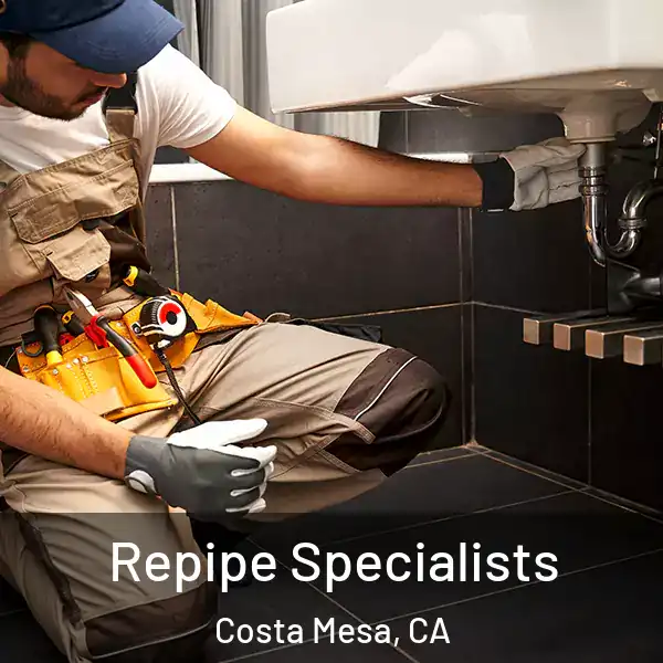  Repipe Specialists Costa Mesa, CA