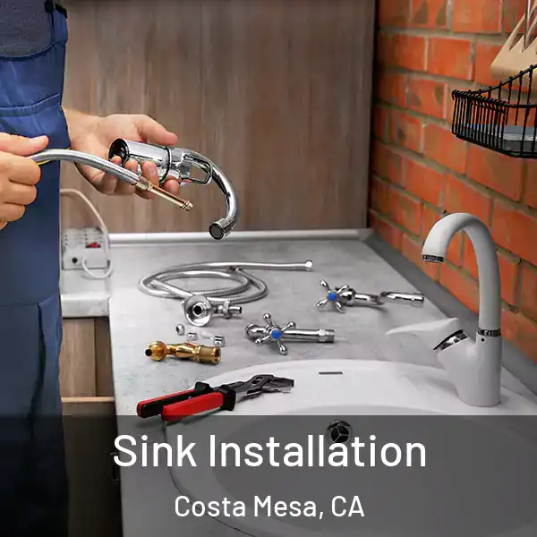  Sink Installation Costa Mesa, CA